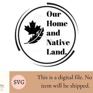 Our Home and native Land Indigenous SVG Digital Download This is native land