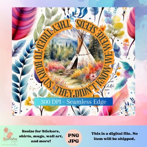Indigenous They Tried to Bury Us Seeds PNG JPG Native Digital Download