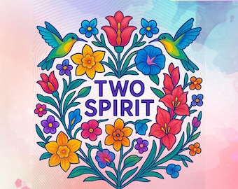 Pode incluir: Um design digital colorido com um design floral e o texto "TWO SPIRIT" no centro. Dois beija-flores ladeiam o texto. O design inclui flores em tons de vermelho, amarelo, azul e roxo. O texto na parte superior diz: "Redimensionar para adesivos, camisetas, canecas, arte de parede e muito mais!"