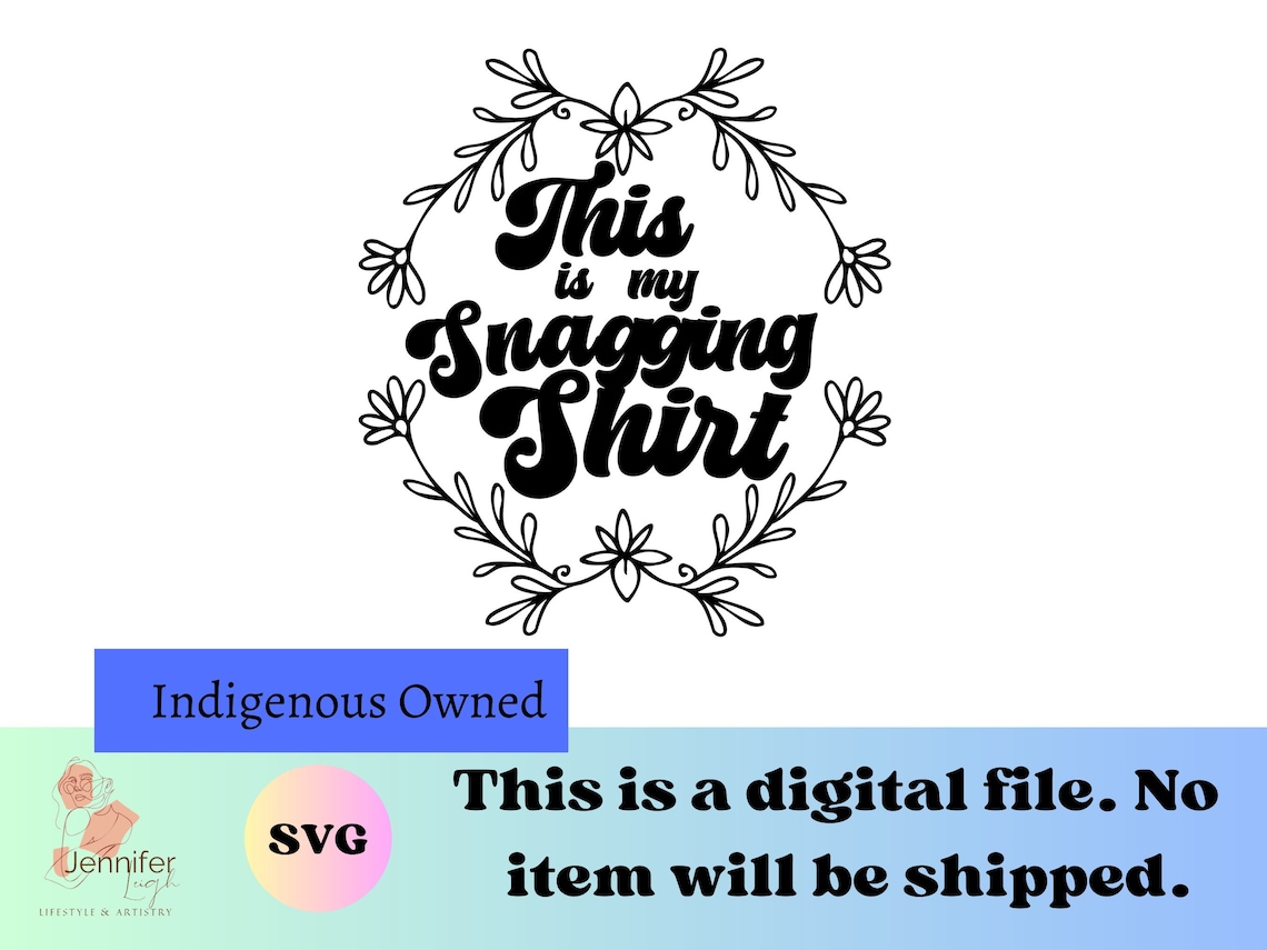 Snagging Shirt Indigenous SVG PNG Native Digital Downloads for Etsy