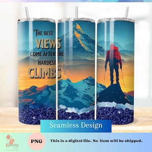 Könnte beinhalten: Ein Sublimationsdesign mit einer Bergszene, in der ein Wanderer auf einem Gipfel steht. Das Design enthält den Text "The best views come after the hardest climbs".