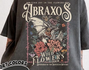 Abraxos Wyvern Comfort Colors Shirt, Manon Blackbeak Throne Of Glass Tee, Abraxos flower Co Shirts, Dragon Flower SJM, Bookish Gift