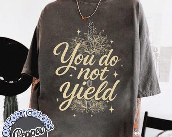 You Do Not Yield Fear Falter Shirt, Bookish Fantasy Tee, Night Court Merch, SJM Inspired Apparel, Literary Reader Bab tee, Book Lover Gift