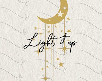 Light It Up Digital Download PNG, Bryce Quinlan PNG Designs, Through Love All Is Possible Png, Crescent City Merch, Bookish Gift, SJM Merch