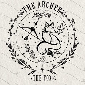 Archer and Fox Fantasy PNG SVG, The Archer And The Fox Quotes, Fantasy Books Shirt, Archer and Fox Shirt, Bookish Design