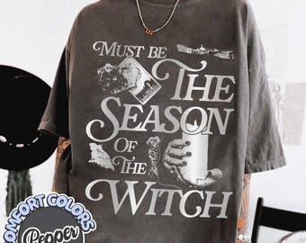 Must Be The Season Of The Witch Shirt, Vintage Witchy Comfort Colors T-Shirt, Spooky Season Graphic Tee, Dark Academia Tarot Aesthetic Shirt