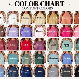 May include: A color chart for Comfort Colors t-shirts featuring thirty-five distinct shades arranged in a grid. Each shirt displays its specific color name in black text, ranging from white, ivory, and yellow tones to pinks, reds, greens, blues, and dark neutrals.