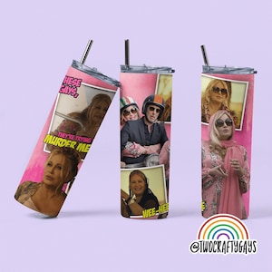 Tanya McQuoid Tumbler Cup (Jennifer Coolidge, White Lotus, These Gays They&#39;re Trying to Murder Me)
