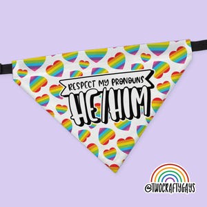 He/Him Pronouns Dog Collar Bandana (Nonbinary LGBT Gay Pride Rainbow LGBTQ LGBTQIA+ Equality)