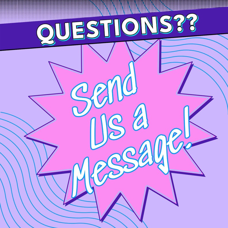 The image is a vibrant and colorful graphic with a large pink explosion-like shape in the center, surrounded by a purple and blue background with wavy lines. The text "Send Us a Message!" is prominently displayed in the center of the explosion shape.