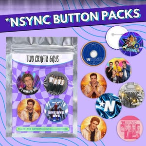 May include: A collection of *NSYNC button packs featuring various images of the band members and album art. The buttons are round and colorful, with text that reads "*NSYNC", "It's Gonna Be May", and "Bye Bye Bye". The buttons are packaged in a clear bag.