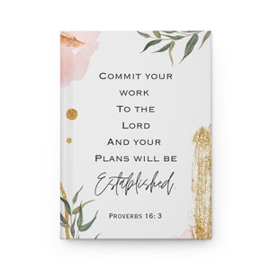 Proverbs 16:3 Hardcover Journal Matte, Proverbs Notebook Christian Journal Scripture Notebook Catholic Journal Bible Verse Journal