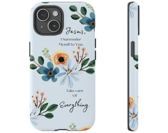 Surrender Prayer iphone 8 Plus 11 12 13 14 15 Mini Pro Plus Promax X Xr Xs XsMax Samsung S20 S21 S22 S23 Ultra Plus Google 6 Tough Cases