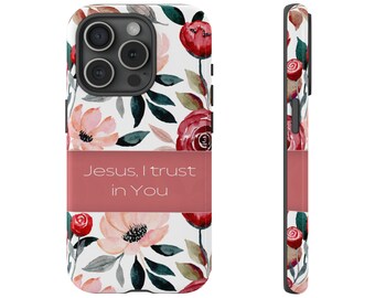 Jesus I Trust in You Tough Cases iphone 8 11 12 13 14 Mini Pro Plus ProMax Xr Xs XsMax X Samsung S20 S21 S22 S23 Ultra Plus Google 5 5G 6 7