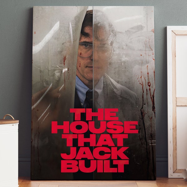 The House That Jack Built Poster Canvas | The House That Jack Built Canvas Print, Canvas Wall Art, Movie Poster, Movie Art, Geek Gifts