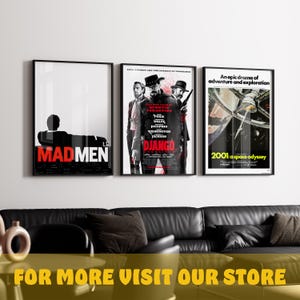 May include: Three framed movie posters: "Mad Men", "Django", and "2001: A Space Odyssey". The posters are black-framed and hang above a black leather sofa. The "Mad Men" poster has a red and white logo. The "Django" poster features actors. The "2001" poster shows a spaceship.