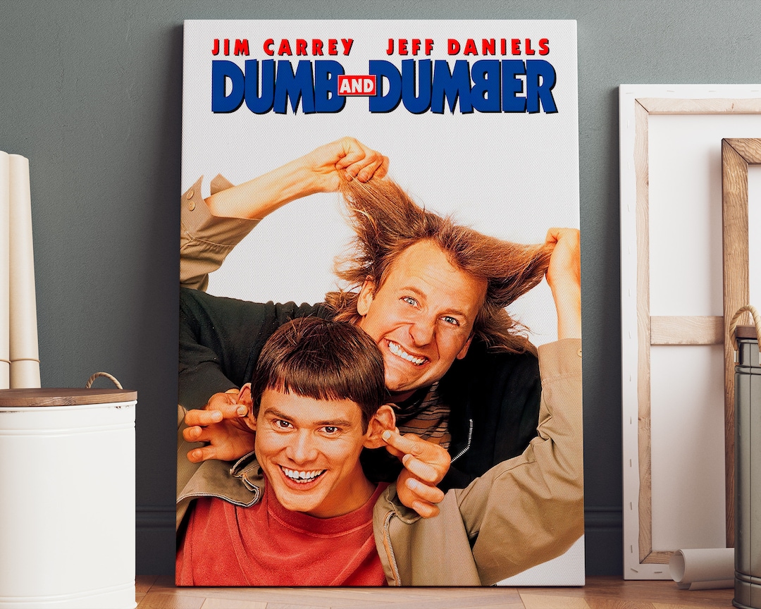 Dumb and Dumber Poster Canvas Dumb and Dumber Canvas Print, Dumb and