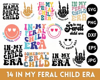 In My Feral Child Era Svg, Feral Child Era Svg Png ,Feral Child Shirt Svg, Cricut Silhouette File Download, Feral Child Gift, Files Cricut