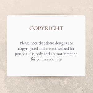 May include: A white card with the word "COPYRIGHT" in brown text. The card includes a copyright notice stating that the designs are copyrighted and authorized for personal use only, not for commercial use.