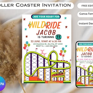 May include: Editable roller coaster themed birthday invitation template for Canva. The invitation features a colorful cartoon roller coaster with balloons and stars. The text reads "Are you ready for Wild Ride Jacob is turning 11".