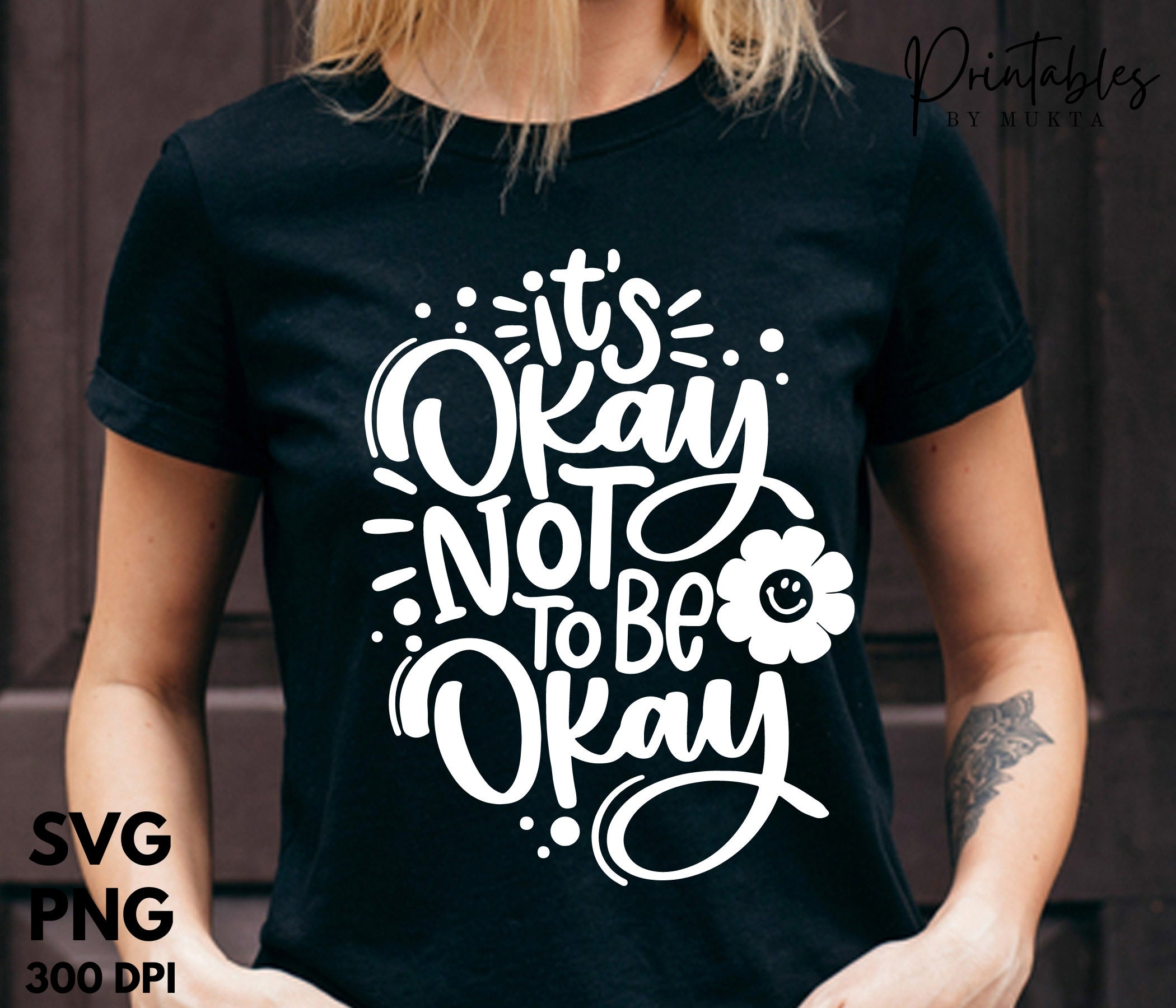 It's Okay to Not Be Okay SVG, Mental Health Awareness Svg, Counselor ...