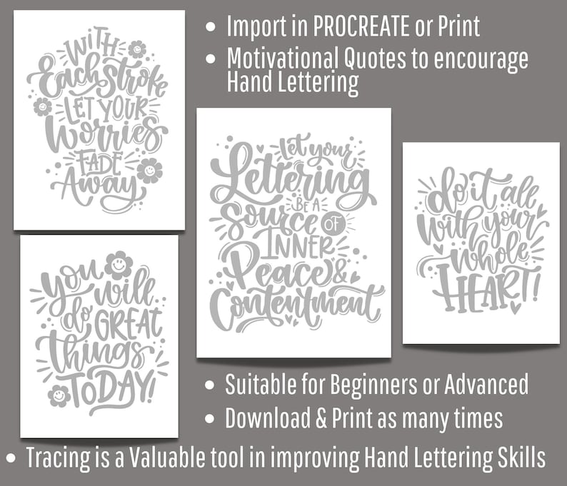 May include: Three printable hand lettering designs in gray on a white background. The designs feature motivational quotes: "With each stroke let your worries fade away", "Let your lettering be a source of inner peace & contentment", and "Do it all with your whole heart!"