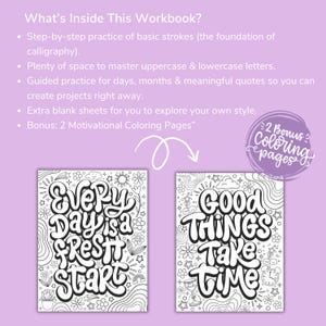 May include: A workbook with the text "Every Day is a Fresh Start" and "Good Things Take Time" in black and white. The workbook includes step-by-step calligraphy practice, space for letters, and motivational coloring pages. The background is light purple.