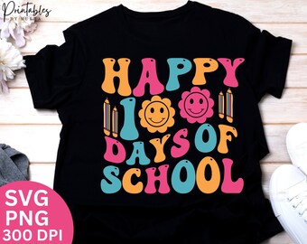 100 Days of School Svg, Happy 100 Days of School Svg, School 100th Day Svg, Back to School Svg, Teacher School Svg, 100 Days of School Shirt