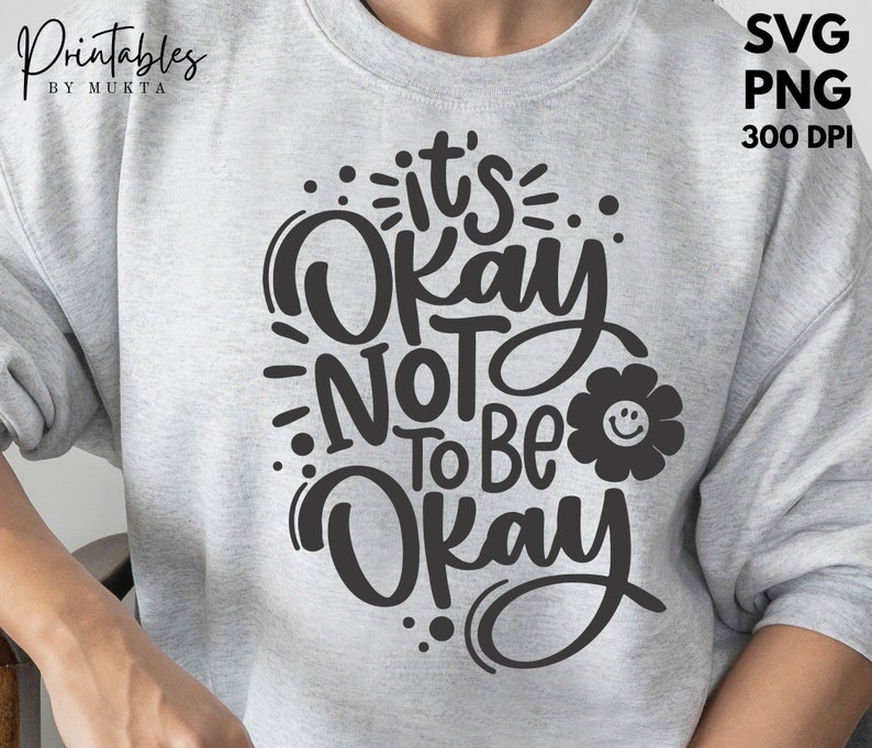 It's Okay to Not Be Okay SVG, Mental Health Awareness Svg, Counselor ...