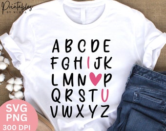 Valentine Alphabet I Love You Svg,Love Alphabet Svg, abc I love you svg, Valentine's Day Svg, Valentine Shirt Svg/I heart U