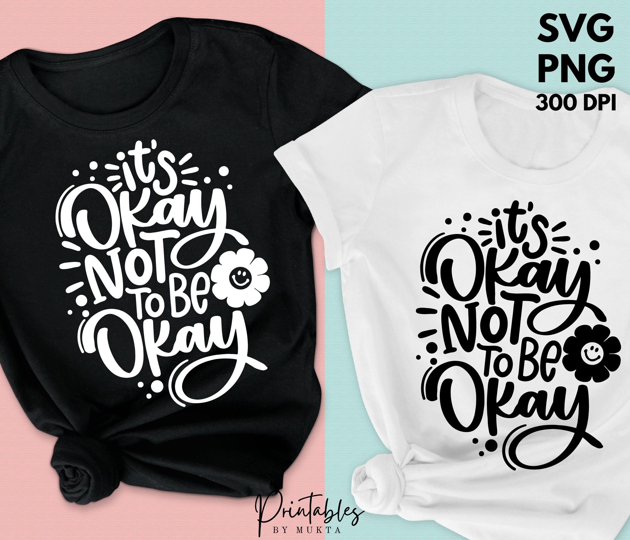 It's Okay to Not Be Okay SVG, Mental Health Awareness Svg, Counselor ...