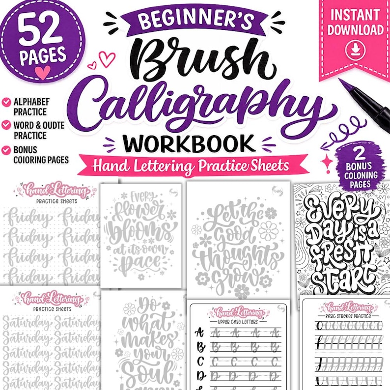May include: A beginner's brush calligraphy workbook with 52 pages, including alphabet practice, word practice, and bonus coloring pages. The cover features the text "Beginner's Brush Calligraphy Workbook" in purple and white, with sample practice sheets.
