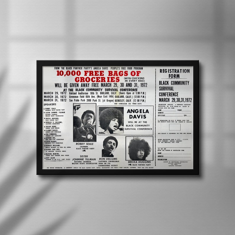 May include: Black and white poster advertising a Black Community Survival Conference with Angela Davis, Bobby Seale, Johnnie Tillman, Ron Dellums, and Ericka Huggins. The conference will be held in Oakland, California from March 29-31, 1972. The poster also advertises 10,000 free bags of groceries with chickens in every bag.