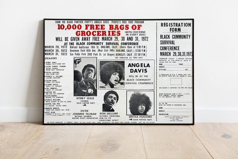 May include: Black and white poster advertising a Black Community Survival Conference with Angela Davis, Bobby Seale, Sister Johnnie Tillman, Ron Dellums, and Ericka Huggins. The poster lists dates, times, and locations for the conference, as well as a registration form. The poster also states that 10,000 free bags of groceries will be given away free at the conference.