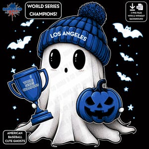 May include: A cartoon ghost wearing a blue beanie with "LOS ANGELES" on it, holding a blue trophy and a blue jack-o'-lantern. The image includes text that says "WORLD SERIES CHAMPIONS!" and "AMERICAN BASEBALL CUTE GHOSTS" on a black background with bats and stars.