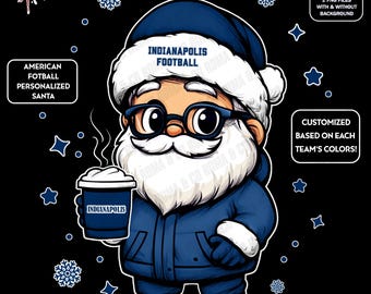 Cute Santa Football Indianapolis | Winter PNG | Christmas NFL Football Fan Santa with Latte | Digital Download for Sublimation & Crafts