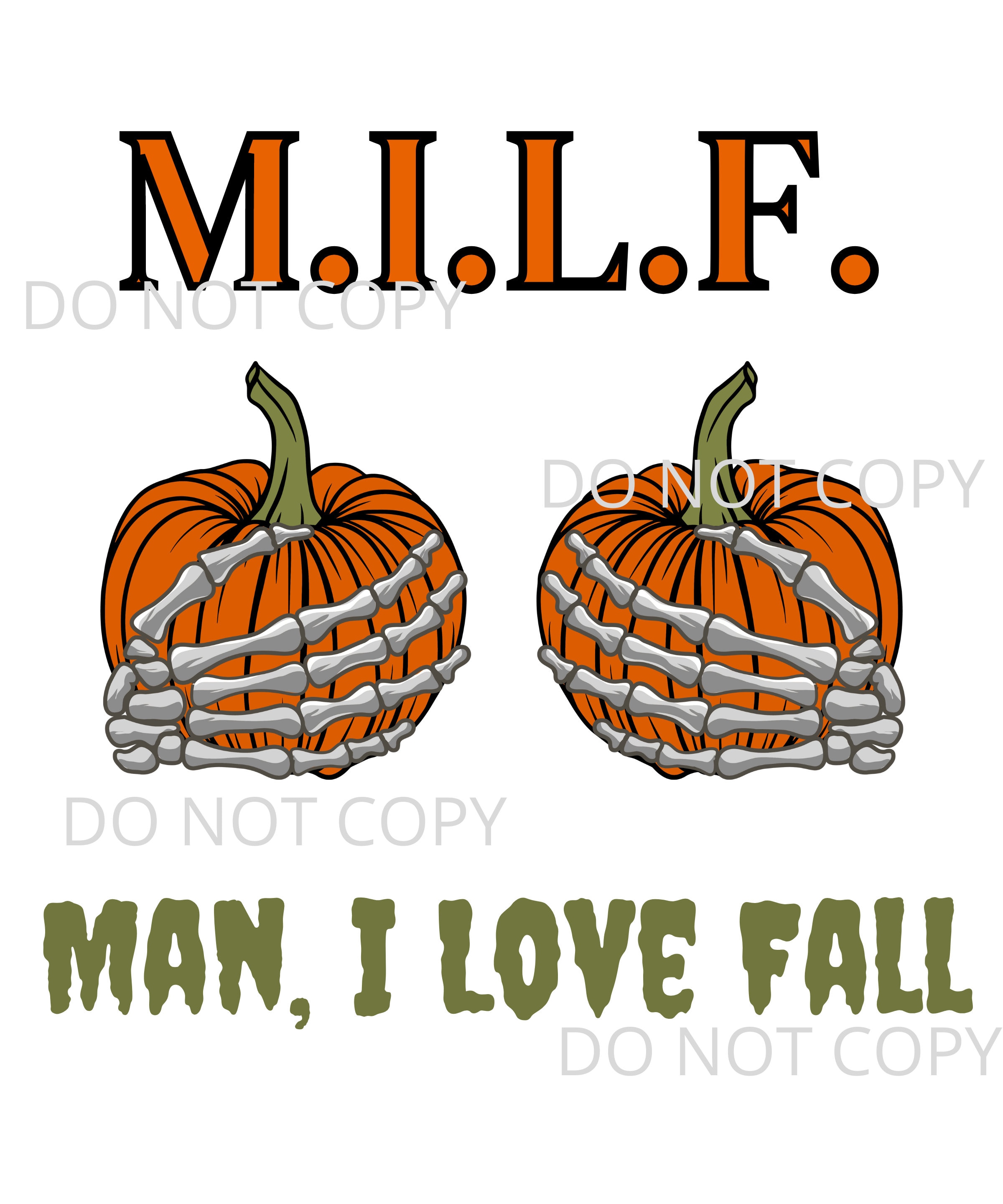 MILF Man I Love Fall Pumpkin Skeleton Hands Fall Halloween Shirt Design Sublimation PNG and SVG Waterslide Shirt Design