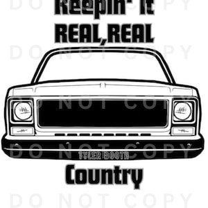 Keepin&#39; It Real Real Country Song Tyler Booth Square Body Truck Country Music Shirt Design Sublimation Waterslide PNG Digital Shirt Design