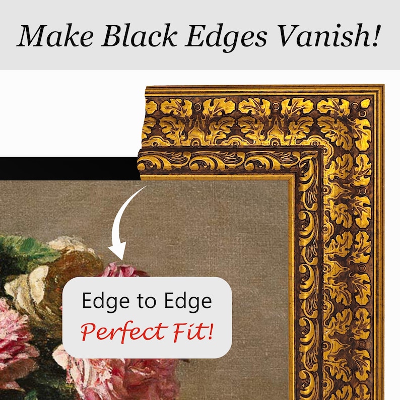 May include: A close-up of a decorative gold and brown picture frame with ornate floral detailing. The frame surrounds a painting of pink flowers. Text reads "Make Black Edges Vanish!" and "Edge to Edge Perfect Fit!"