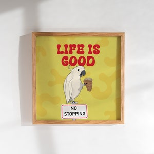 Życie jest dobre, La vie est belle, affiche, plakat, zwierzę, dobre wibracje, pop-art