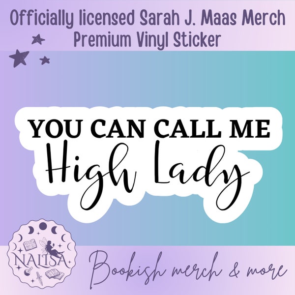 Sticker High Lady | Offiziell lizenzierter Sarah J. Maas Sticker | ACOTAR series | Geschenk für Buchliebhaber | City of Starlight