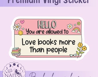 Sticker - love books more than people | handmade stickers | Gift for book lovers | Vinyl Stickers | Stickers for book journal