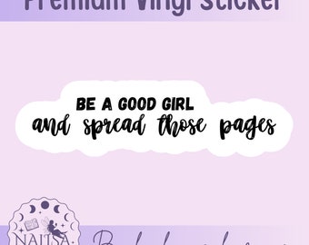 Sticker - spread those pages | handmade bookish sticker | gift for book lovers | vinyl sticker | spicy romance | dark romance