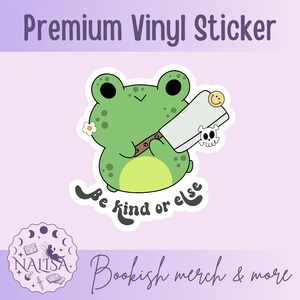Adesivi - Sii gentile altrimenti | adesivi fatti a mano | Adesivi per e-reader | Adesivi in vinile | Adesivi per notebook e laptop | Rana adesiva