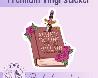 Sticker - Always falling for the Villain | handmade bookish sticker | gift for book lovers | vinyl sticker | sticker for book journal