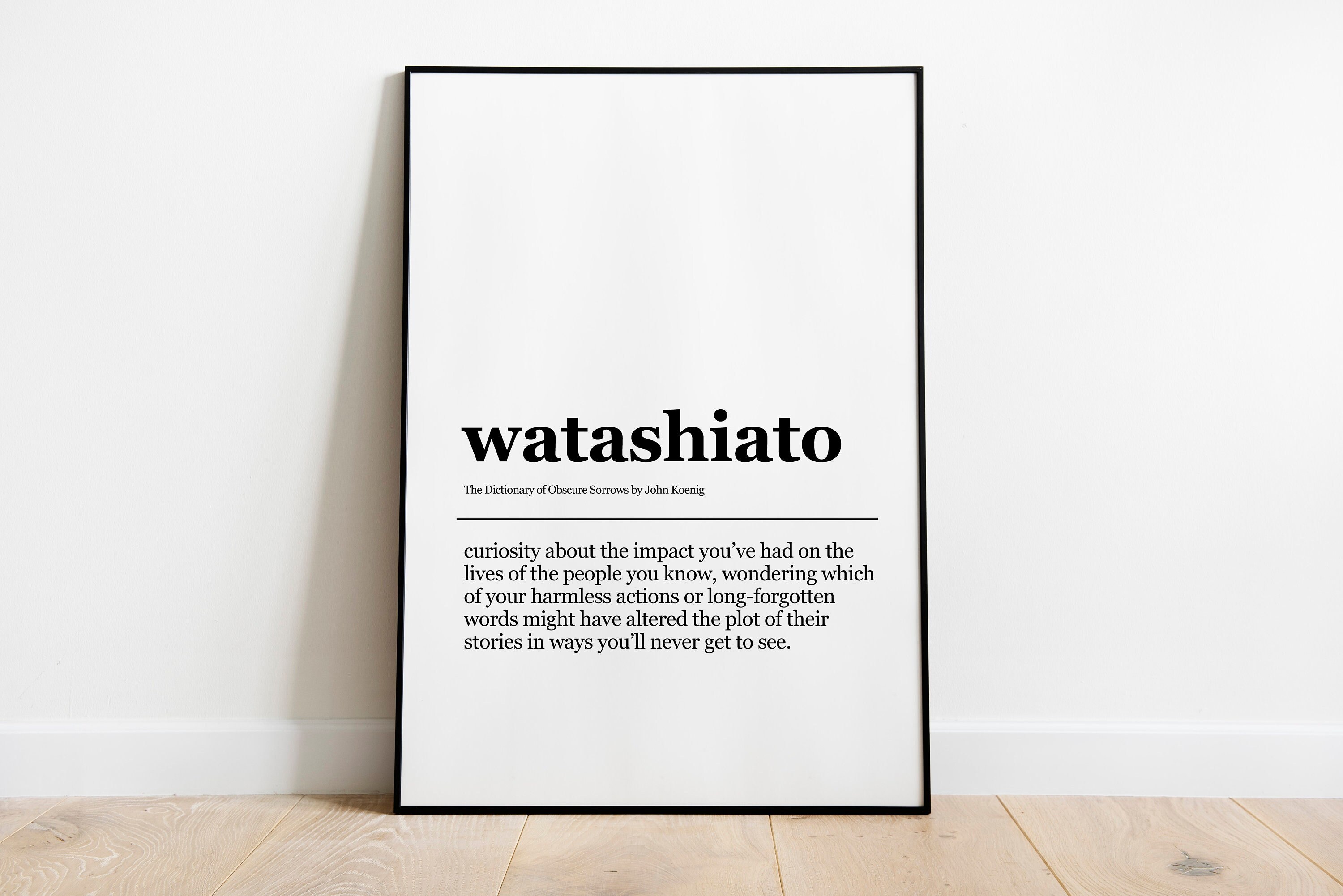 Watashiato John Koenig, Definition Print, Inspirational Wall Art, SelfLove, Home Decor, Printable Wall Decor, Home Wall Art Digital Download
