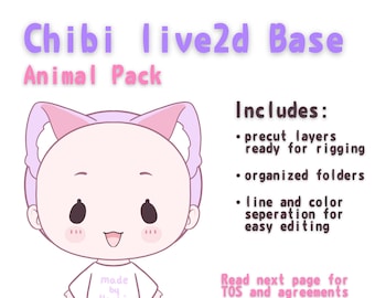 Chibi live2d Base - Private Use ( Animal Pack edition )