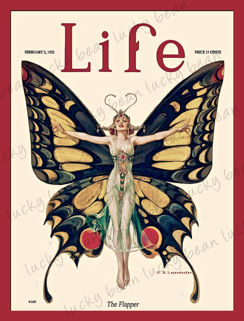 May include: A vintage magazine cover featuring a woman dressed as a butterfly with a yellow, black, and gold butterfly design. The magazine cover is titled "Life" and the date is February 2, 1922. The text "The Flapper" is printed below the image.