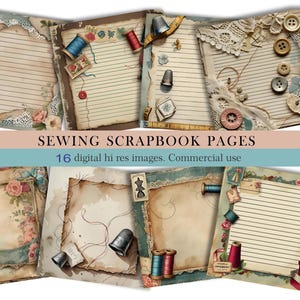 May include: A collection of vintage-style scrapbook pages with a sewing theme. The pages feature lined paper, lace, buttons, spools of thread, thimbles, and floral accents. The text reads "SEWING SCRAPBOOK PAGES" and "16 digital hi res images. Commercial use."
