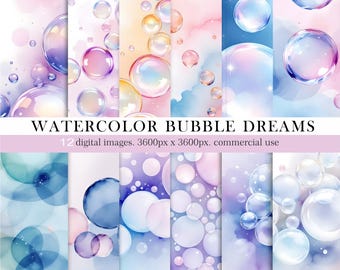 May include: Twelve digital paper designs featuring watercolor bubbles in various shades of pink, blue, and purple. The text "WATERCOLOR BUBBLE DREAMS" and "12 digital images. 3600px x 3600px. commercial use" is displayed at the bottom of the image.